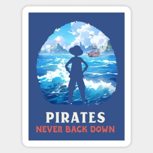 Pirates Never Back Down Anime Magnet